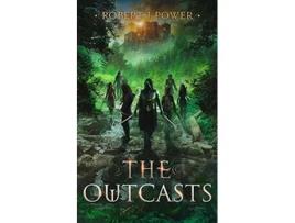 Livro The Outcasts Book Three of the Spark City Cycle 3 de Robert Power (Inglês)