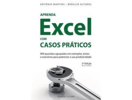 Livro Aprenda Excel com Casos Práticos de António Martins e Bráulio Alturas (Português)