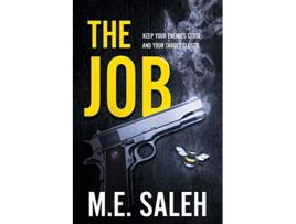 Livro The Job Keep your enemies close and your target closer de ME Saleh Melody Saleh (Inglês)