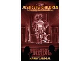 Livro Justice for Children How to fix the Family Justice System de Jardeal Harry (Inglês)