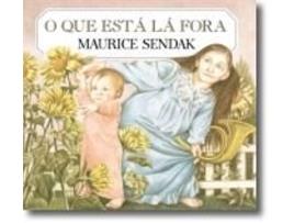 Livro O Que Está Lá Fora de Maurice Sendak (Português - Capa Dura)