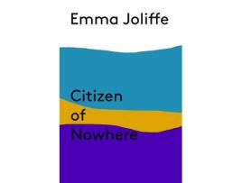 Livro citizen of nowhere de emma joliffe (inglês)
