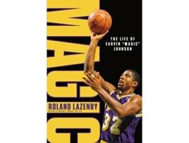 Livro Magic The Life of Earvin Magic Johnson de Roland Lazenby (Inglês - Capa Dura)