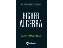 Livro Higher Algebra Bernald Child de Barnard e Child (Inglês)