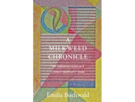 Livro A Milkweed Chronicle de Emilie Buchwald (Inglês)