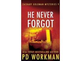 Livro He Never Forgot Zachary Goldman Mysteries de P D Workman (Inglês)
