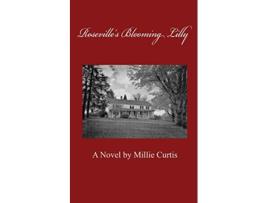 Livro Rosevilles Blooming Lilly de Millie Curtis (Inglês)