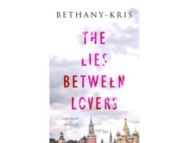 Livro The Lies Between Lovers The Beast of Moscow de BethanyKris (Inglês)