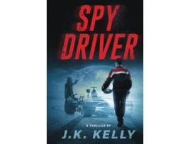 Livro SPY DRIVER de JK KELLY (Inglês)