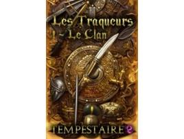 Livro Les Traqueurs Le Clan French Edition de Tempestaire (Francês)