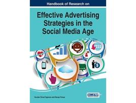 Livro Handbook of Research on Effective Advertising Strategies in the Social Media Age de Nurdan Öncel Takran (Inglês)