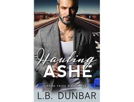 Livro Hauling Ashe de L B Dunbar (Inglês)