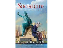 Livro Socialcide How America Is Loving Itself to Death de Leo J Battenhausen (Inglês)