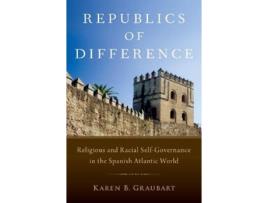 Livro Republics of Difference de Karen B Graubart (Inglês - Capa Dura)