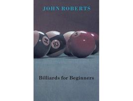 Livro Billiards for Beginners de John Roberts (Inglês)