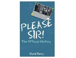 Livro Please Sir The Official History de David Barry (Inglês)