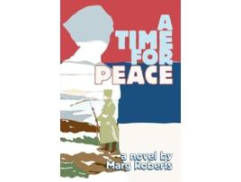 Livro A Time for Peace de Marg Roberts (Inglês)