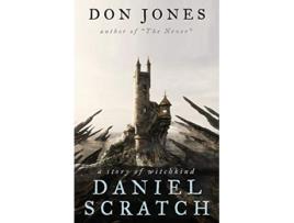 Livro Daniel Scratch A Story of Witchkind de Don Jones (Inglês)