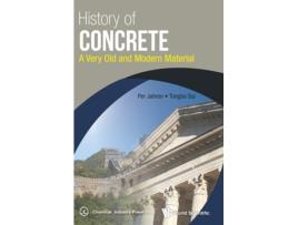 Livro History Of Concrete A Very Old And Modern Material de Per Jahren e Tongbo Sui (Inglês - Capa Dura)