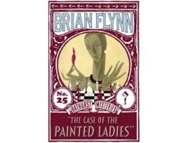 Livro The Case of the Painted Ladies An Anthony Bathurst Mystery The Anthony Bathurst Mysteries de Brian Flynn Brian Flynn (Inglês)