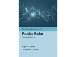 Livro Introduction to Passive Radar, Second Edition de Hugh D Griffiths e Christopher J Baker (Inglês - Capa Dura)