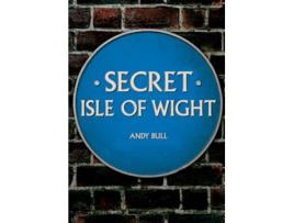Livro Secret Isle of Wight de Andy Bull (Inglês)