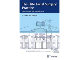 Livro The Elite Facial Surgery Practice de E Mccollough (Inglês)
