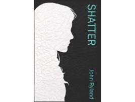 Livro shatter de John Ryland (Inglês)