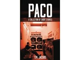 Livro Paco A Collection Of Short Stories de Tm Jacobs (Inglês)