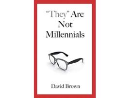 Livro They Are Not Millennials de David Brown (Inglês)