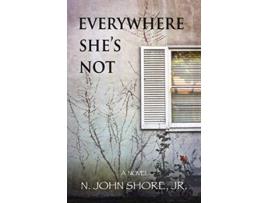 Livro Everywhere Shes Not de John Shore (Inglês)
