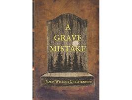 Livro A Grave Mistake de James William Christenson (Inglês)