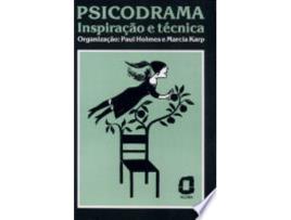 Livro Psicodrama, Inspiração e Técnica de Paul Holmes (Português do Brasil)