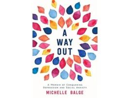 Livro A Way Out A Memoir of Conquering Depression and Social Anxiety de Michelle Balge (Inglês)