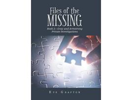 Livro Files of the Missing Book 2Gray and Armstrong Private Investigations de Eve Grafton (Inglês)