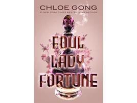 Livro Foul Lady Fortune de Chloe Gong (Inglês - Capa Dura)