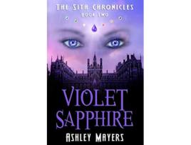 Livro Violet Sapphire The Sita Chronicles Book Two 2 de Ashley Mayers (Inglês)