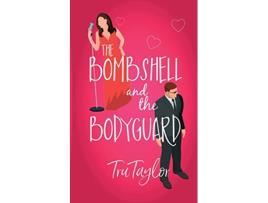 Livro The Bombshell and the Bodyguard de Tru Taylor (Inglês)