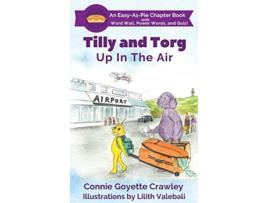 Livro Tilly and Torg Up In The Air de Connie Goyette Crawley (Inglês)