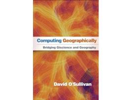 Livro Computing Geographically de David O'Sullivan (Inglês - Capa Dura)