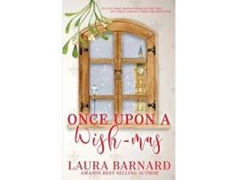 Livro Once Upon a Wishmas de Laura Barnard (Inglês)