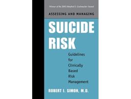 Livro Assessing and Managing Suicide Risk de Robert I Simon (Inglês)