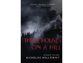 Livro Three Houses on a Hill de Nicholas Holloway (Inglês)