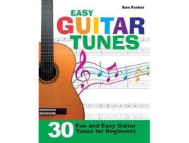 Livro Easy Guitar Tunes 30 Fun and Easy Guitar Tunes for Beginners de Ben Parker (Inglês)