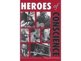 Livro Heroes of Conscience A Biographical Dictionary de Kathlyn Gay (Inglês)
