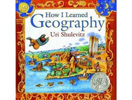 Livro How I Learned Geography de Uri Shulevitz (Inglês - Capa Dura)