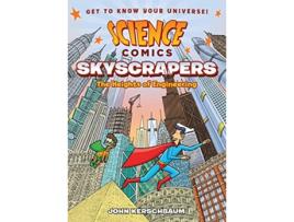 Livro Science Comics Skyscrapers de John Kerschbaum (Inglês - Capa Dura)