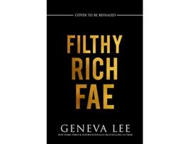Livro Filthy Rich Fae de Geneva Lee (Inglês)