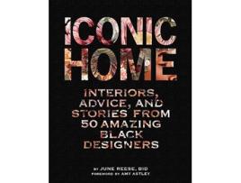 Livro Iconic Home de Inc Black Interior Designers e June Reese (Inglês - Capa Dura)