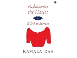 Livro PADMAVATI THE HARLOT OTHER STORIES de Kamala das (Inglês - Capa Dura)